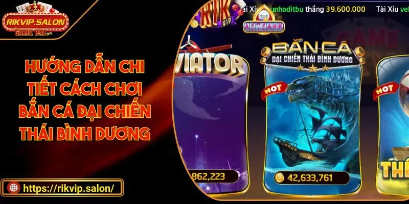 bắn cá đại chiến thái bình dương